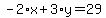 -2%2Ax%2B3%2Ay=29