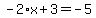 -2%2Ax%2B3=-5