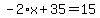 -2%2Ax%2B35=15