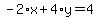 -2%2Ax%2B4%2Ay=4