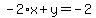 -2%2Ax%2By+=+-2