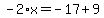 -2%2Ax=-17%2B9