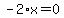 -2%2Ax=0