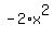 -2%2Ax%5E2