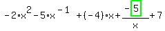 -2%2Ax%5E2-5%2Ax%5E%28-1%29%2B%28-4%29%2Ax%2B%28-highlight_green%28+5+%29%29%2Fx%2B7