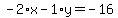 -2%2Ax-1%2Ay=-16