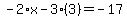 -2%2Ax-3%283%29=-17