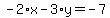 -2%2Ax-3%2Ay=-7