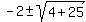 -2%2B-+sqrt%284%2B25%29