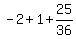 -2%2B1%2B25%2F36
