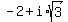 -2%2Bi%2Asqrt%283%29