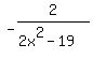 -2%2F%282x%5E2-19%29