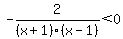 -2%2F%28x%2B1%29%28x-1%29%3C0
