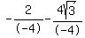 -2%2F-4-4sqrt%283%29%2F-4