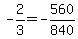 -2%2F3=-560%2F840+
