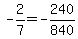 -2%2F7=-240%2F840+