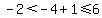-2%3C-4%2B1%3C=6