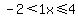 -2%3C1x%3C=4