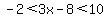 -2%3C3x-8%3C10