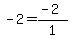 -2=%28-2%29%2F1
