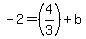 -2=%284%2F3%29%2Bb