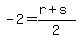 -2=%28r%2Bs%29%2F2