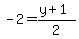 -2=%28y%2B1%29%2F2