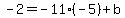 -2=-11%28-5%29%2Bb