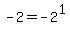 -2=-2%5E1