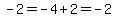 -2=-4%2B2=-2