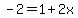 -2=1%2B2x