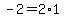 -2=2%2A1
