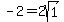 -2=2sqrt%281%29
