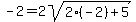 -2=2sqrt%282%2A%28-2%29%2B5%29