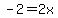 -2=2x+