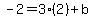 -2=3%282%29%2Bb