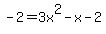 -2=3x%5E2-x-2+