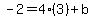 -2=4%283%29%2Bb