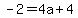 -2=4a%2B4