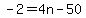-2=4n-50