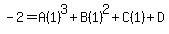 -2=A%281%29%5E3%2BB%281%29%5E2%2BC%281%29%2BD