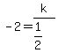 -2=k%2F%281%2F2%29