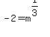 -2=m%5E%281%2F3%29
