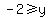 -2%3E=y