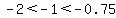 -2+%3C+-1+%3C++-0.75