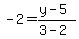 -2+=+%28y-5%29+%2F+%283-2%29