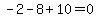 -2+-8++%2B10+=+0