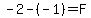 -2-%28-1%29=F