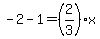 -2-1=+%282%2F3%29x+