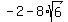 -2-8%2Asqrt%286%29